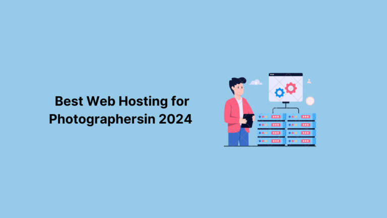 Best Web Hosting for Photographers