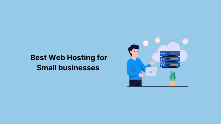 Best Web Hosting for Small Businesses